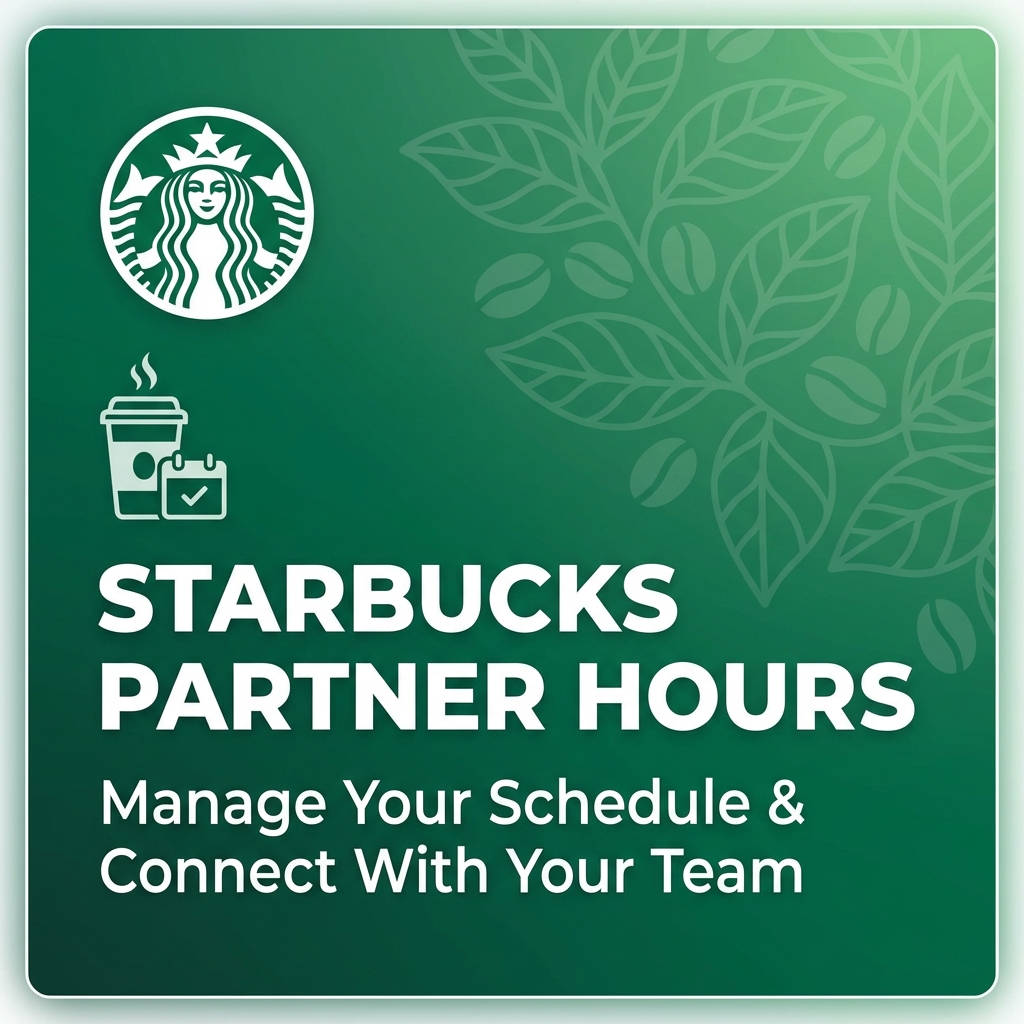Essential Guide to sbux partner hours: Schedule and Benefits Explained